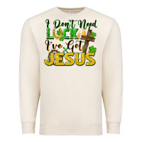 Sandshell i don't need luck i've got jesus Premium Sweatshirt - FaDigitalArtStudio