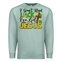 Seafoam i don't need luck i've got jesus Premium Sweatshirt - FaDigitalArtStudio