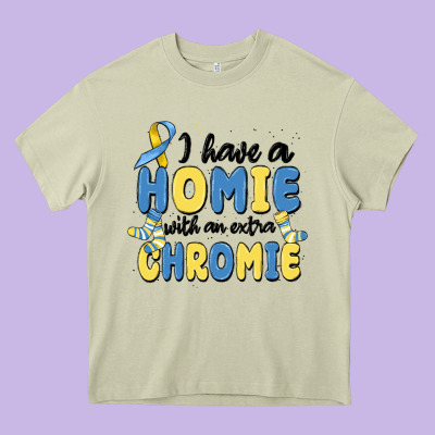 I Have Homie With An Extra Chromie Heavy Core Tee Designed By Maliassmallbusiness