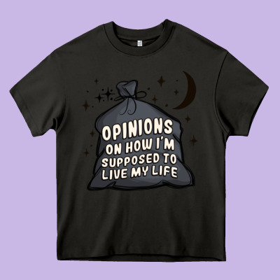 Opinions On How I'm Supposed To Live My Life Heavy Core Tee Designed By Maliassmallbusiness