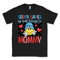 Black sorry ladies my heart belongs to mommy Classic Tee - LillyAllenDesigns