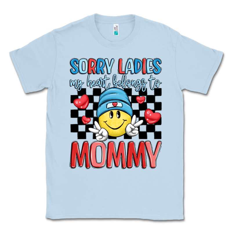 Sorry Ladies My Heart Belongs To Mommy Classic Tee by LillyAllenDesigns | Teevron