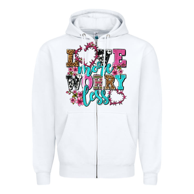 Love More Worry Less Olivia Zipper Hoodie by OliviaCreatesArt | Teevron