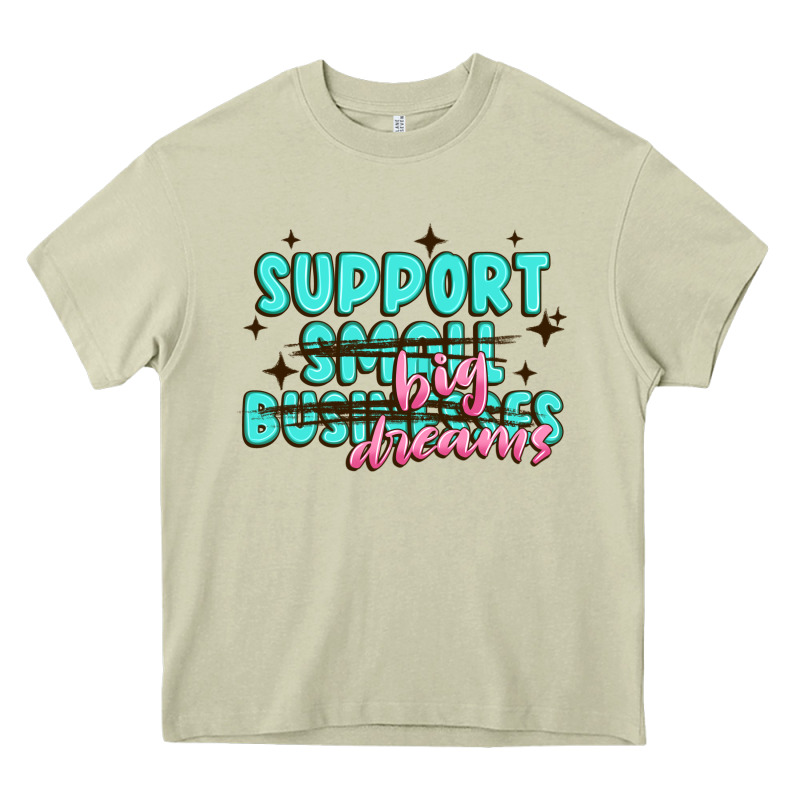 Support Small Businesses Big Dreams Heavy Core Tee by MaliasSmallBusiness | Teevron