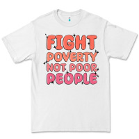 White fight poverty not poor people Premium Tee - MaliasSmallBusiness