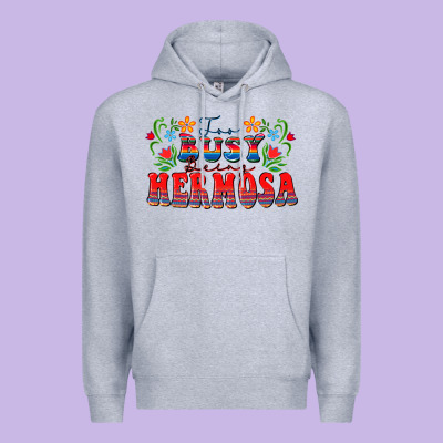 Too Busy Being Hermosa Premium Hoodie Designed By Fadigitalartstudio