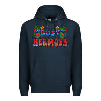 Navy Too busy being hermosa Premium Hoodie - FaDigitalArtStudio