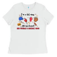 White i'm a hot mess,always stressed,and proudly a baseb Ladies Tee - MaliasSmallBusiness
