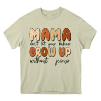 Mossy mama dont let your babies grow up without jesus Heavy Core Tee - MaliasSmallBusiness