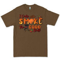 Cacao i only smoke the good stuff Premium Tee - MaliasSmallBusiness