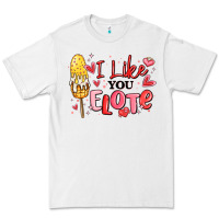 White i like you elote mexican valentines day Premium Tee - MaliasSmallBusiness
