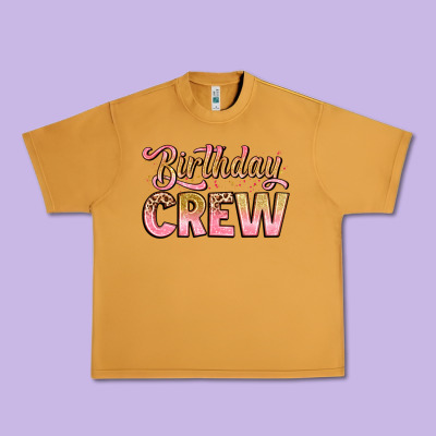Birthday Crew Urban Heavy Tee Designed By Artiststas