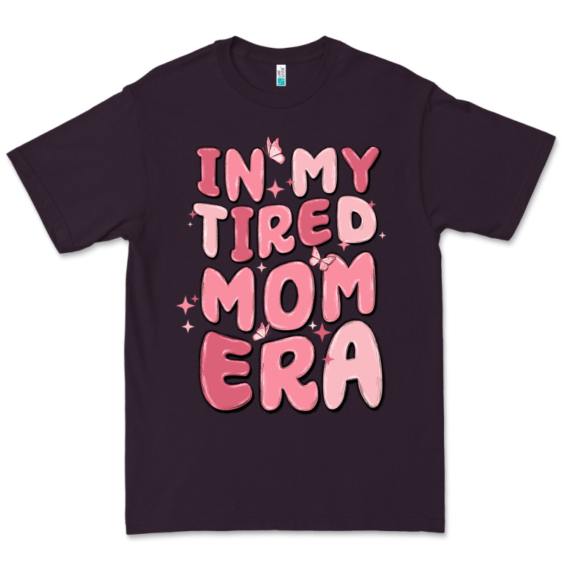 In My Tired Mom Era Premium Tee by MaliasSmallBusiness | Teevron