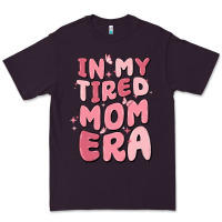 Plum in my tired mom era Premium Tee - MaliasSmallBusiness