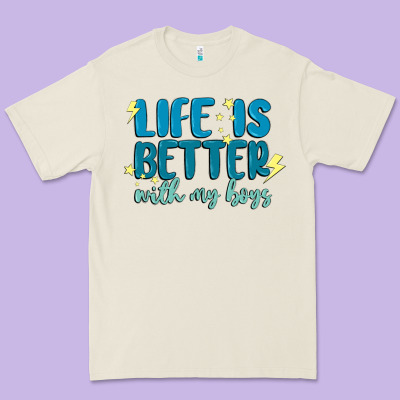 Life Is Better With My Boys Premium Tee Designed By Maliassmallbusiness