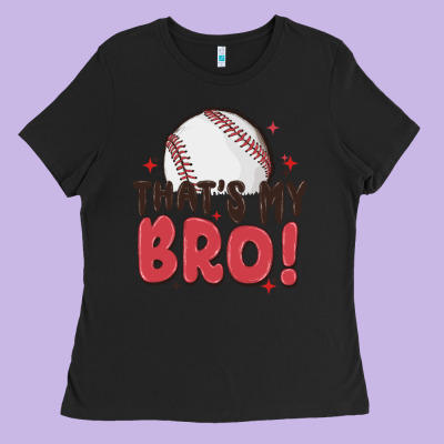 That's My Bro Ladies Tee Designed By Maliassmallbusiness