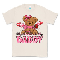 Natural my valentine is my daddy Classic Tee - LillyAllenDesigns