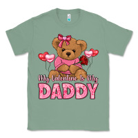 Sage my valentine is my daddy Classic Tee - LillyAllenDesigns