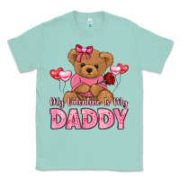 Seafoam my valentine is my daddy Classic Tee - LillyAllenDesigns