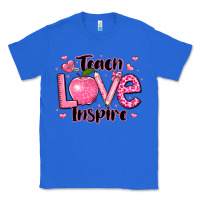 True Royal teach love inspire teacher valentines day Classic Tee - LillyAllenDesigns