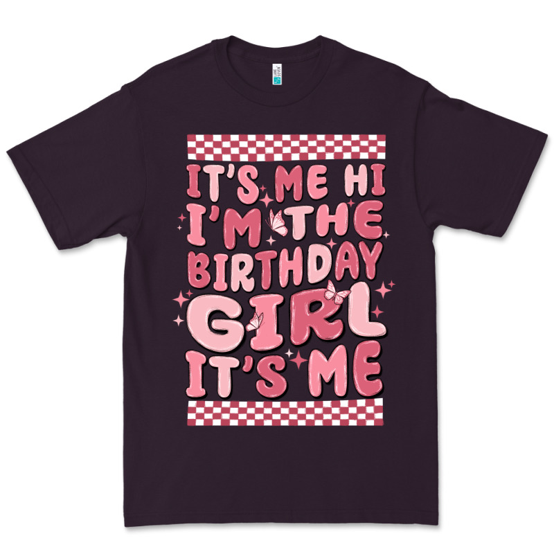 Its Me Hi Im The Birthday Girl Its Me Premium Tee by MaliasSmallBusiness | Teevron
