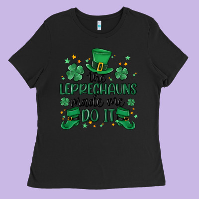 The Leprechauns Made Me Do It Ladies Tee Designed By Maliassmallbusiness