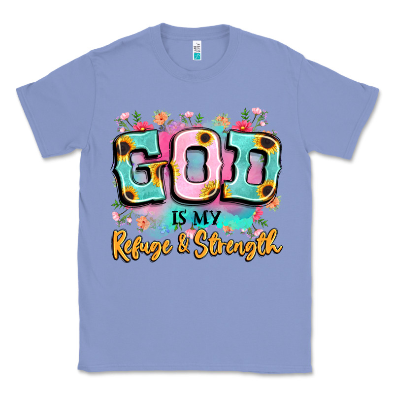 God Is My Refuge And Strength Classic Tee by LillyAllenDesigns | Teevron