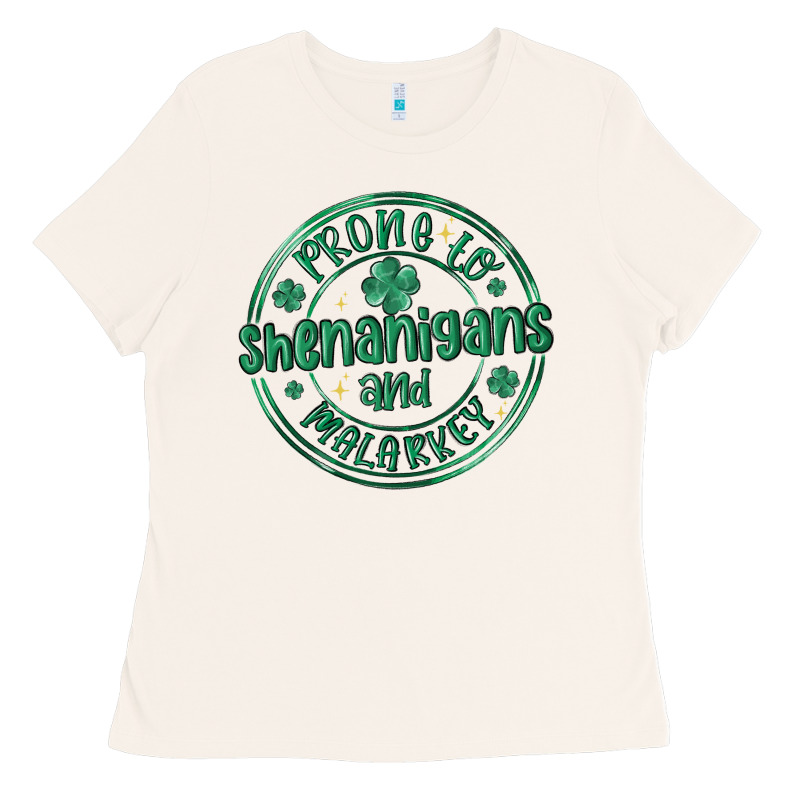 Prone To Shenanigans And Malarkey Ladies Tee by MaliasSmallBusiness | Teevron