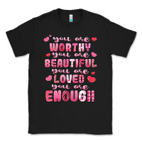 Black you are worthy beautiful loved enough valentines Classic Tee - LillyAllenDesigns