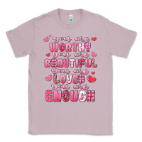 Lilac you are worthy beautiful loved enough valentines Classic Tee - LillyAllenDesigns