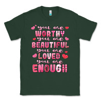 Sports Green you are worthy beautiful loved enough valentines Classic Tee - LillyAllenDesigns