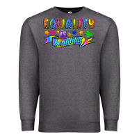 Charcoal Heather Equality Is Beautiful Premium Sweatshirt - BundleAndBundleShop