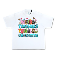 White weird teachers build character Urban Heavy Tee - Artiststas