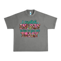 Tornado i match energy so how we gon' act Urban Heavy Tee - Artiststas