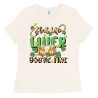 Bone shut up liver you're fine Ladies Tee - MaliasSmallBusiness