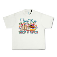 Pistachio i love them thick and spicy Urban Heavy Tee - Artiststas
