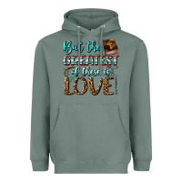 Sage But The Greatest Of These Is Love Heavyweight Hoodie - BundleAndBundleShop