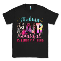 Black making hair beautiful is kinda my thing Classic Tee - LillyAllenDesigns