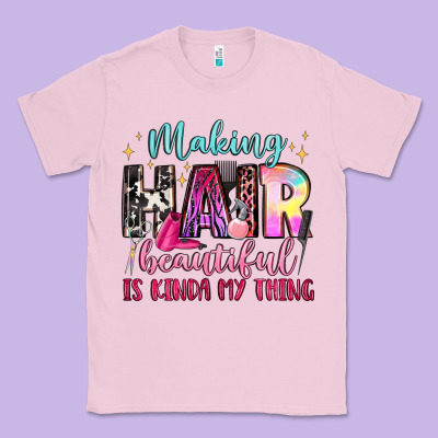 Making Hair Beautiful Is Kinda My Thing Classic Tee Designed By Lillyallendesigns
