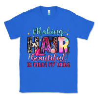 True Royal making hair beautiful is kinda my thing Classic Tee - LillyAllenDesigns
