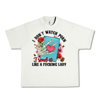 Pistachio i don t watch porn i read it like a fucking lady Urban Heavy Tee - Artiststas