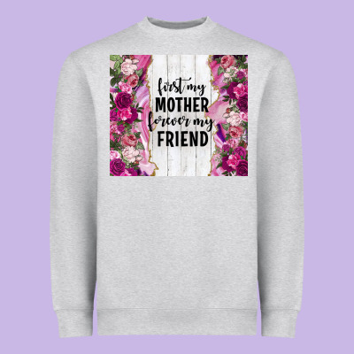 First My Mother Forever My Friend Tumbler Tbs Heavyweight Sweatshirt Designed By Tumblerdesignbyshophia