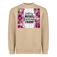 Mushroom first my mother forever my friend tumbler tbs Heavyweight Sweatshirt - TumblerDesignByShophia