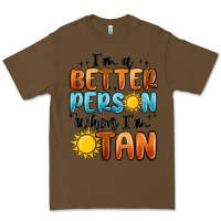 Cacao im better person when im tan Premium Tee - MaliasSmallBusiness