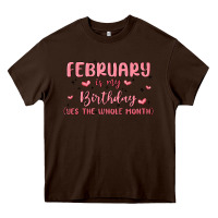 Chocolate Brown february is my birthday yes the whole month malia Heavy Core Tee - MaliasSmallBusiness