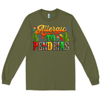 Army Green Allergic to pendejas Long Sleeve Tee - RanaPortraitStore
