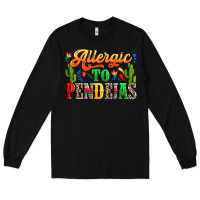 Black Allergic to pendejas Long Sleeve Tee - RanaPortraitStore