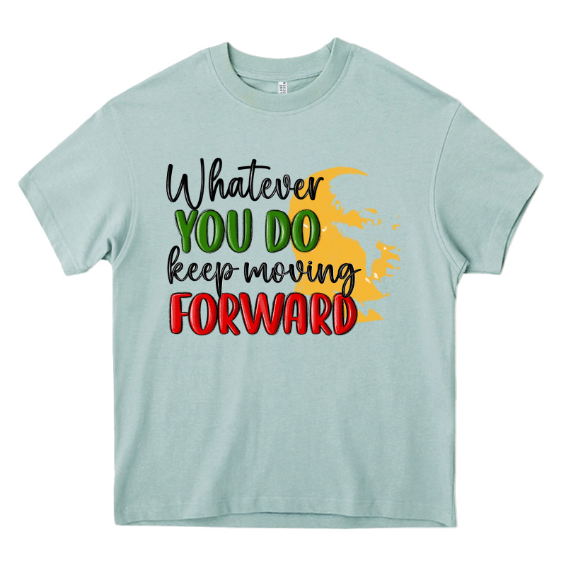 Whatever You Do Keep Moving Forward Martin Luther Heavy Core Tee by MaliasSmallBusiness | Teevron