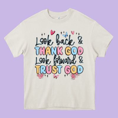 Look Back And Thank God Look Forward And Trust God Heavy Core Tee Designed By Maliassmallbusiness