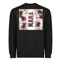 Black mother’s day mama flowers tumbler tbs Heavyweight Sweatshirt - TumblerDesignByShophia